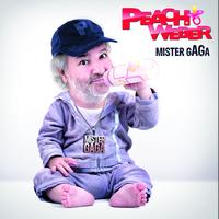 Peach Weber - Mister gAGa