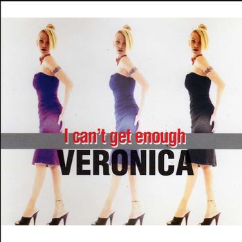Veronica - I Can't Get Enough