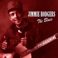 Jimmie Rodgers - The Blues Vol 2