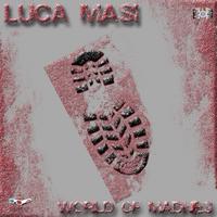 Luca Masi - World of Madness
