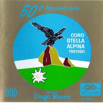 Coro Stella Alpina - Coro Stella Alpina 50° anniversario