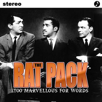 The Rat Pack - To Marvelous For Words