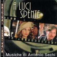 Antonio Sechi - O.S.T. A luci spente