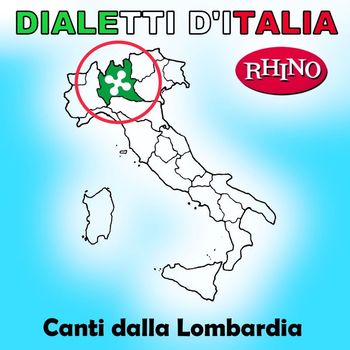 Artisti vari - Dialetti d'Italia: Canti dalla Lombardia