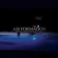 Air Formation - Nothing to Wish for (Nothing to Lose)