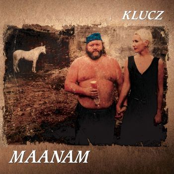Maanam - Klucz [2011 Remaster] (2011 Remaster)