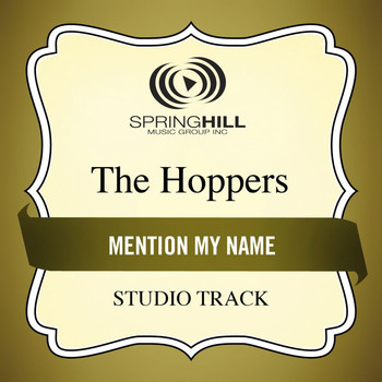 The Hoppers - Mention My Name