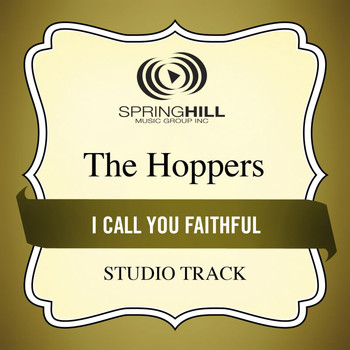 The Hoppers - I Call You Faithful