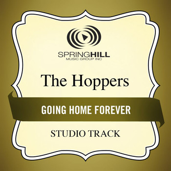The Hoppers - Going Home Forever