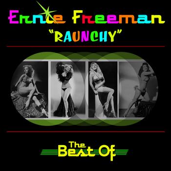 Ernie Freeman - Raunchy - The Best Of