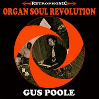 Gus Poole - Organ Soul Revolution
