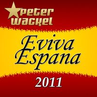 Peter Wackel - Eviva Espana 2011