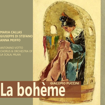 Maria Callas - Puccini: La Bohème