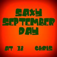 Chris - Saxy September Day