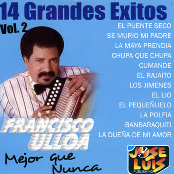 Francisco Ulloa - 14 Grandes Exitos Vol. 2