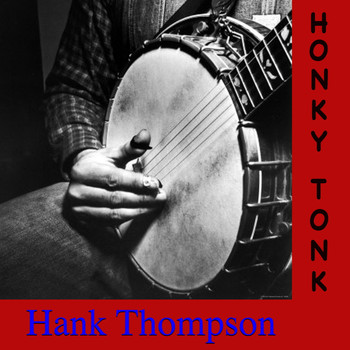 Hank Thompson - Honky Tonk
