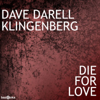 Dave Darell vs. Klingenberg - Die For Love