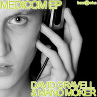 David Gravell & Mano Moker - Medicom EP