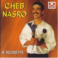 Cheb Nasro - Khetitek et je regrette