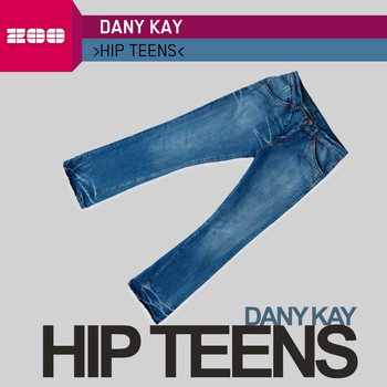 Dany Kay - Hip Teens