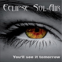 Eclipse Sol-Air - You'll See It Tomorrow