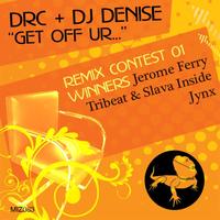 DRC - Get Off Ur... (Remix Contest 01 Winners)