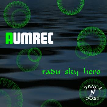 Aumrec - Aumrec - Radu Sky Hero