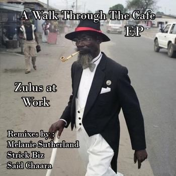 Zulus At Work - A Walk Through The CAfe
