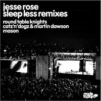Jesse Rose - Sleep Less Remixes