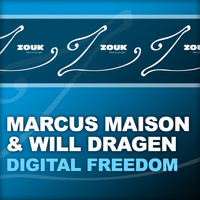Marcus Maison & Will Dragen - Digital Freedom