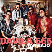 Davila 666 - Tan Bajo