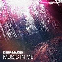 Deep-Maker - Music In Me