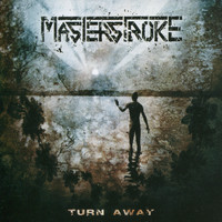Masterstroke - Turn Away - Single