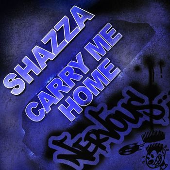 Shazza - Carry Me Home