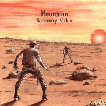 Moonman - Necessary alibis