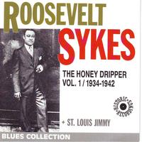 Roosevelt Sykes - Roosevelt Sykes the Honey Dripper, Vol. 1: 1934-1942
