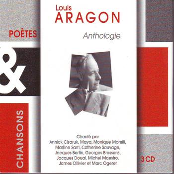 Louis Aragon - Anthologie poètes & chansons
