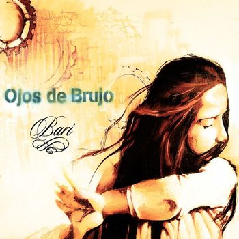 Ojos De Brujo - Bari (Expanded 2010 & Remastered)