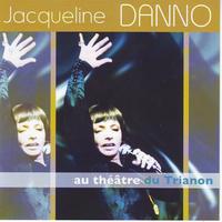Jacqueline Danno - Recital au trianon 1996