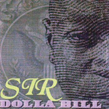 Sir Dolla Bill - Bottle