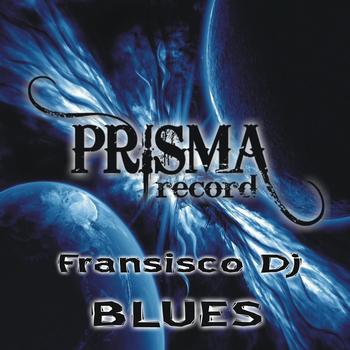 Fransisco Dj - Blues