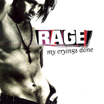 Rage - My Crying's Done