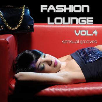 Various Artists - Fashion Lounge, Vol. 4 (Chill, Lounge & Deep House)