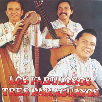 Los Fabulosos - Tres Paraguayos