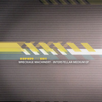 Wreckage Machinery - Interstellar Medium