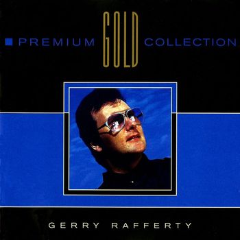Gerry Rafferty - Premium Gold Collection