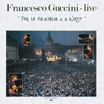 Francesco Guccini - Fra La Via Emilia E Il West - Live