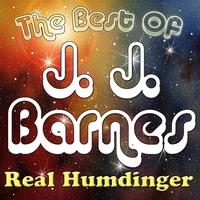 J. J. Barnes - Real Humdinger - The Best Of J. J. Barnes