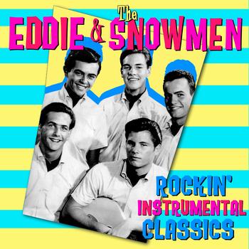 Eddie & The Showmen - Rockin' Instrumental Classics
