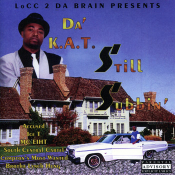 Da' K.A.T. - Still Subbin' (Explicit)